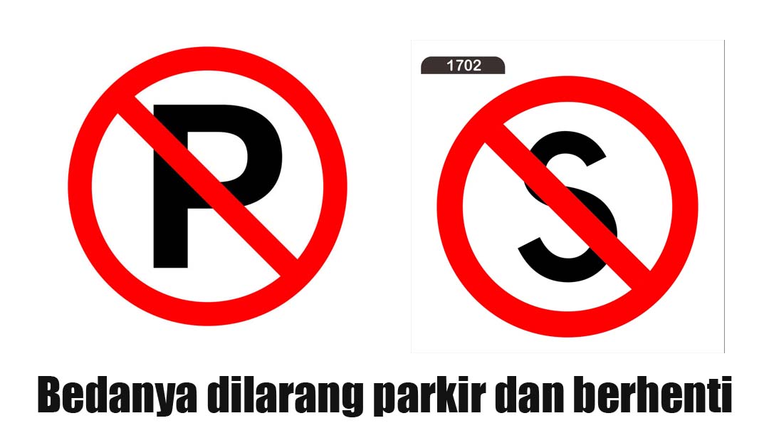 Perbedaan dilarang parkir dan berhenti